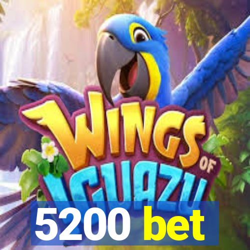 5200 bet